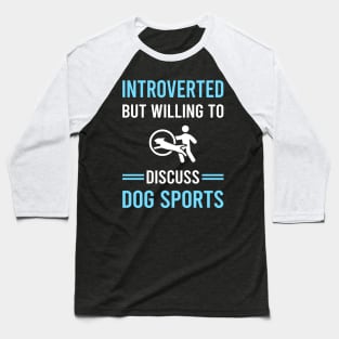 Introverted Dog Sport Baseball T-Shirt